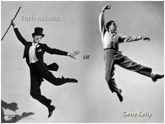 Fred Astaire and Gene Kelly, my two tap heroes